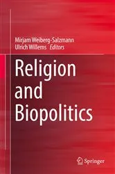Book cover of Religion and Biopolitics by Mirjam Weiberg-Salzmann
