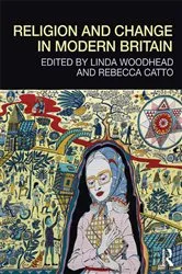 Book cover of Religion and Change in Modern Britain by Linda Woodhead