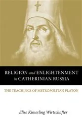 Book cover of Religion and Enlightenment in Catherinian Russia by Elise Kimerling Wirtschafter