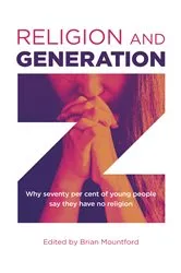 Book cover of Religion and Generation Z by Brian Mountford