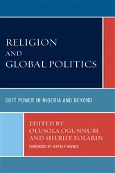 Book cover of Religion and Global Politics by Olusola Ogunnubi