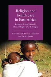 Book cover of Religion and Health Care in East Africa by Robert B Lloyd