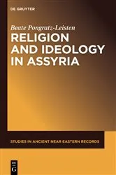 Book cover of Religion and Ideology in Assyria by Beate Pongratz-Leisten