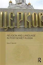 Book cover of Religion and Language in Post-Soviet Russia by Brian P. Bennett