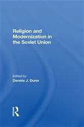 Book cover of Religion And Modernization In The Soviet Union by Dennis J Dunn