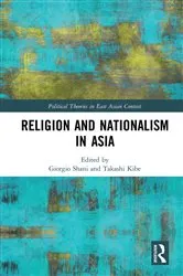 Book cover of Religion and Nationalism in Asia by Giorgio Shani