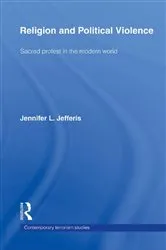 Book cover of Religion and Political Violence by Jennifer L. Jefferis