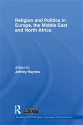 Book cover of Religion and Politics in Europe, the Middle East and North Africa by Jeffrey Haynes
