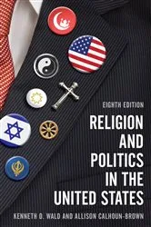 Book cover of Religion and Politics in the United States (8th ed.) by Kenneth D. Wald