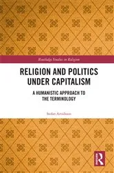 Book cover of Religion and Politics Under Capitalism by Stefan Arvidsson