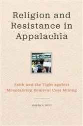 Book cover of Religion and Resistance in Appalachia by Joseph D. Witt