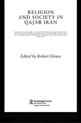 Book cover of Religion and Society in Qajar Iran by Robert Gleave