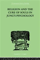 Book cover of Religion and the Cure of Souls In Jung's Psychology by Hans Schaer