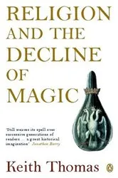 Book cover of Religion and the Decline of Magic by Keith Thomas