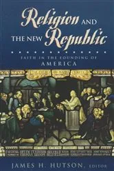 Book cover of Religion and the New Republic by James H. Hutson