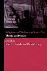 Book cover of Religion and Violence in South Asia by John Hinnells
