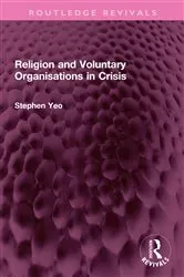 Book cover of Religion and Voluntary Organisations in Crisis by Stephen Yeo