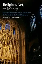 Book cover of Religion, Art, and Money by Peter W. Williams