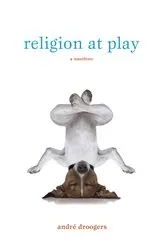 Book cover of Religion at Play by André Droogers