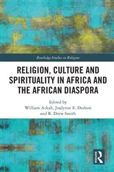 Book cover of Religion, Culture and Spirituality in Africa and the African Diaspora by William Ackah