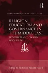 Book cover of Religion, Education and Governance in the Middle East by Sai Felicia Krishna-Hensel