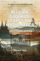 Book cover of Religion, eugenics, science and mathematics by Karim F Hirji