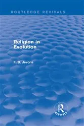 Book cover of Religion in Evolution (Routledge Revivals) by F. B. Jevons
