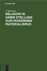 Book cover of Religion in ihrer Stellung zum Modernen Materialismus by J. Marineau