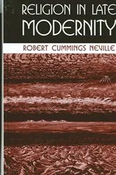 Book cover of Religion in Late Modernity by Robert Cummings Neville