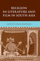 Book cover of Religion in Literature and Film in South Asia by Diana Dimitrova