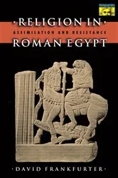 Book cover of Religion in Roman Egypt by David Frankfurter