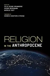 Book cover of Religion in the Anthropocene by Celia E. Deane-Drummond