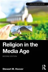 Book cover of Religion in the Media Age (2nd ed.) by Stewart M. Hoover