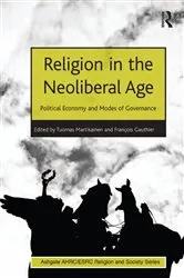 Book cover of Religion in the Neoliberal Age by François Gauthier