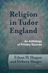 Book cover of Religion in Tudor England by Ethan H. Shagan