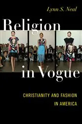 Book cover of Religion in Vogue by Lynn S. Neal