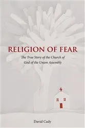 Book cover of Religion of Fear by David Cady