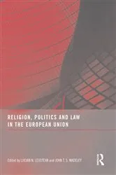 Book cover of Religion, Politics and Law in the European Union by Lucian N. Leustean