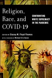 Book cover of Religion, Race, and COVID-19 by Stacey M. Floyd-Thomas