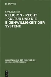 Book cover of Religion - Recht - Kultur und die Eigenwilligkeit der Systeme by Gerd Roellecke