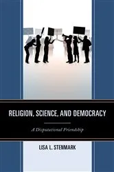 Book cover of Religion, Science, and Democracy by Lisa L. Stenmark