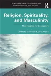 Book cover of Religion, Spirituality, and Masculinity by Anthony Isacco