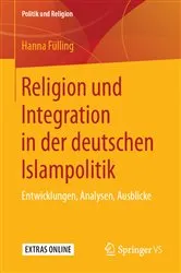 Book cover of Religion und Integration in der deutschen Islampolitik by Hanna Fülling