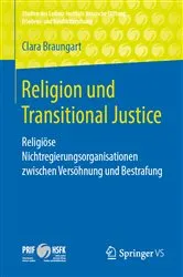 Book cover of Religion und Transitional Justice by Clara Braungart