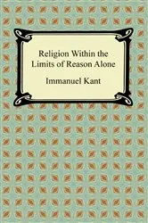 Book cover of Religion within the Limits of Reason Alone by Unknown