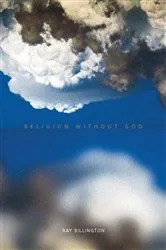 Book cover of Religion Without God by Ray Billington