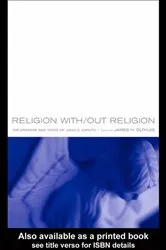Book cover of Religion With/Out Religion by James Olthuis