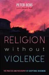 Book cover of Religion without Violence by Peter Ochs