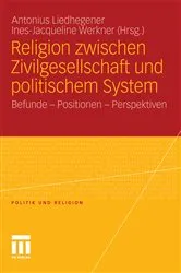 Book cover of Religion zwischen Zivilgesellschaft und politischem System by Antonius Liedhegener