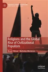 Book cover of Religions and the Global Rise of Civilizational Populism by Ihsan Yilmaz